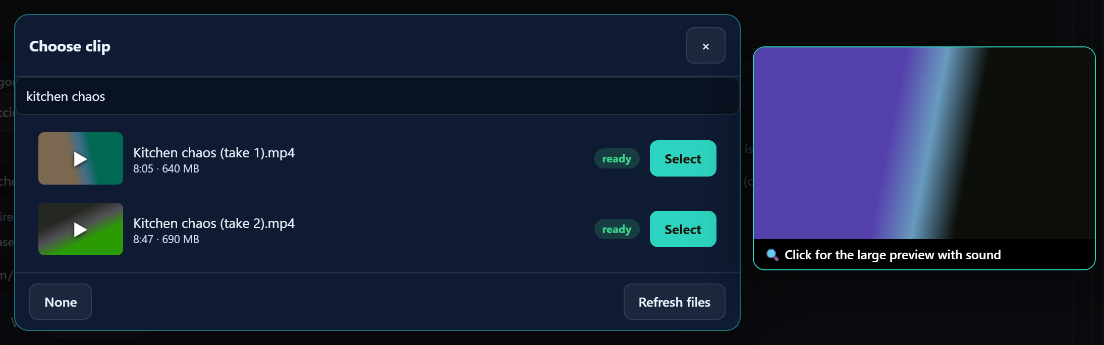 The clip picker with the search filled in from the list and a larger preview window next to it.