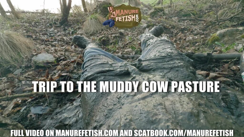 Trip To The Muddy Pasture